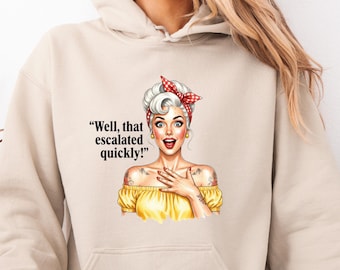 Vintage Funny Retro Housewife Hoodie, Sarcastic Quotes Sweatshirt, Sassy 1950s Mom Outfit