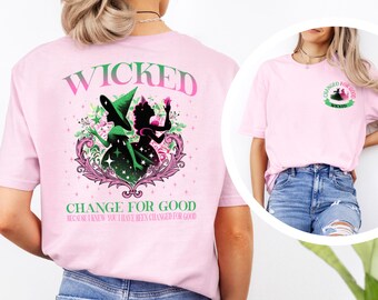 Wicked Change For Good Shirt, Defy Gravity Broomstick Magic Wand Shirt, Wizard Movie Fan Shirt, Wicked Musical Fan Shirt 654463