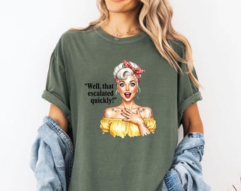 Comfort Colors® Funny Retro Housewife T-shirt, Vintage Sarcastic Quotes Shirt, Sassy 1950s Mom Outfit