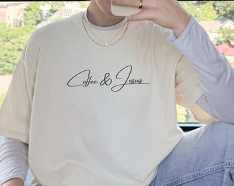 Comfort Colors® Coffee & Jesus Shirt, Coffee Lover Shirt, Christian Shirt, Religious Shirt, Christian Mom Gifts, God Lover Shirt