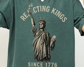 Rejecting Kings Since 1776 Protest Shirt Anti Authoritarianism Shirt Pro Democracy Shirt No Kings Shirt Resist Shirt Liberal Shirts