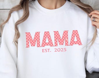 Mama Est. 2025 Sweatshirt, Pink Checkered Mama Shirt, Grandma Sweater, Mama Shirt, Mother's Day Shirt, New Mom Gift, Retro Mom Shirt