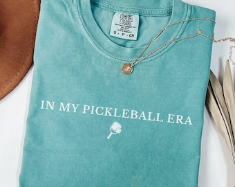 Comfort Colors® Pickleball Shirt, In My Pickleball Era Shirt, Pickleball Gift for Pickleballer T-Shirt, Funny Sporty Shirt Womens Retro Tee