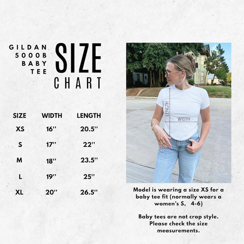 May include: A white baby tee shirt with a size chart. The chart lists sizes XS to XL, with width measurements from 16" to 20" and lengths from 20.5" to 26.5". The model is wearing an XS. The shirt is not a crop style.
