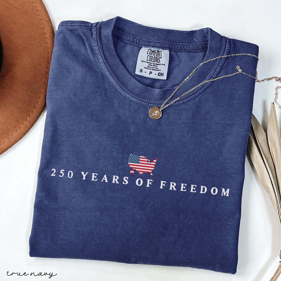 250 Years of Freedom Shirt USA Anniversary Shirt Freedom Tee American ...