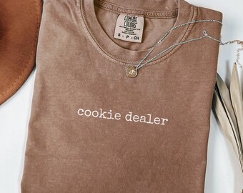 Comfort Colors Cookie Dealer Shirt, Cookie Baking T-shirt, Funny Cookie Shirt, Baker Mom Gifts, Baking Shirt, Pastry Chef Tee