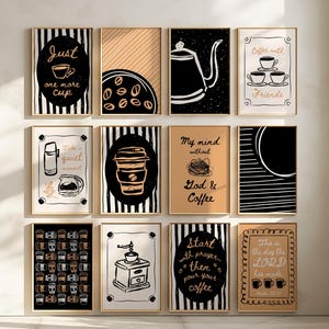 May include: A set of framed art prints with coffee-related designs. The prints display black and white illustrations of coffee cups, a coffee pot, and text such as "Just one more cup" and "Coffee with Friends."