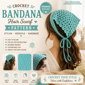 May include: A teal crochet bandana hair scarf pattern featuring a scalloped edge and tie-back strings. The image includes text such as CROCHET BANDANA Hair Scarf PATTERN, CRAFTYARTBLOOM, and various instructional bullet points for this handmade design.