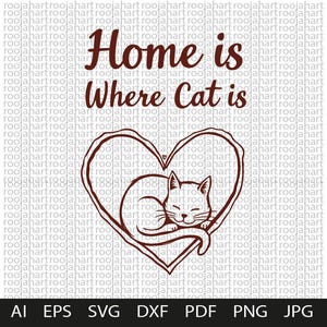 Home Is Where Cat Is SVG Design – Cozy Cat Lover Quote – Perfect for Feline Fans on Shirts, Mugs, Stickers, Home Decor & Gifts