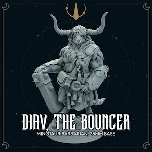 Diav the Bouncer – Minotaur Barbarian Miniature | Dungeons & Dragons Mini, TTRPG Miniature, DnD, Daggerheart, 3D Printed