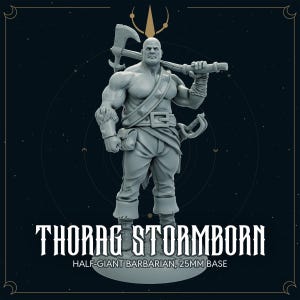 Thorag Stormborn - Halbriesen Barbar Miniatur | Dungeons & Dragons Figur, TTRPG Miniatur, DnD, Daggerheart