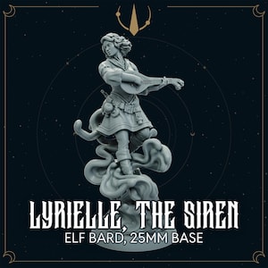 May include: A grey miniature figure of Lyrielle the Siren, an Elf Bard, playing a lute. The figure stands on a cloud-like base. The text "LYRIELLE, THE SIREN" and "ELF BARD, 25MM BASE" are displayed below the figure.