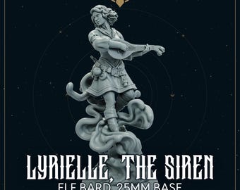 Elf Bard Miniature: Lyrielle the Siren - Dungeons and Dragons (32mm Scale)
