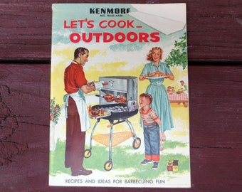 1957 Let’s Cook Outdoors Vintage Cookbook, Barbecuing Booklet, Kenmore