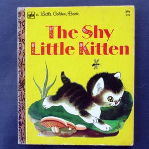 1973 The Shy Little Kitten, A Little Golden Book, Vintage Children’s Book