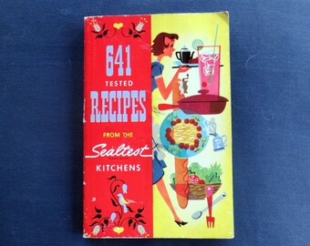1954 641 Tested Recipes from the Sealtest Kitchens Cookbook, Vintage Paperback Cook Book