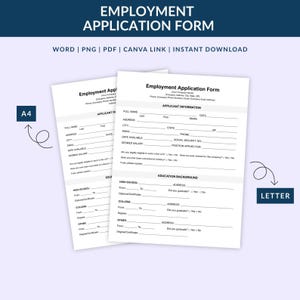May include: Two white Employment Application Forms with black text. The forms include sections for applicant information, education background, and other details. The forms are labeled "A4" and "Letter". The top of the image reads "EMPLOYMENT APPLICATION FORM".