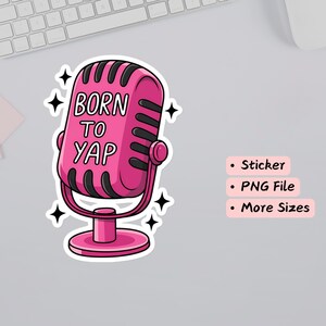 Born To Yap Sticker & PNG | Trendy PNG | Popular Sticker | Girly Girl Png | Just A Girl Png | Funny Sarcastic Sticker Design | Yap Sticker