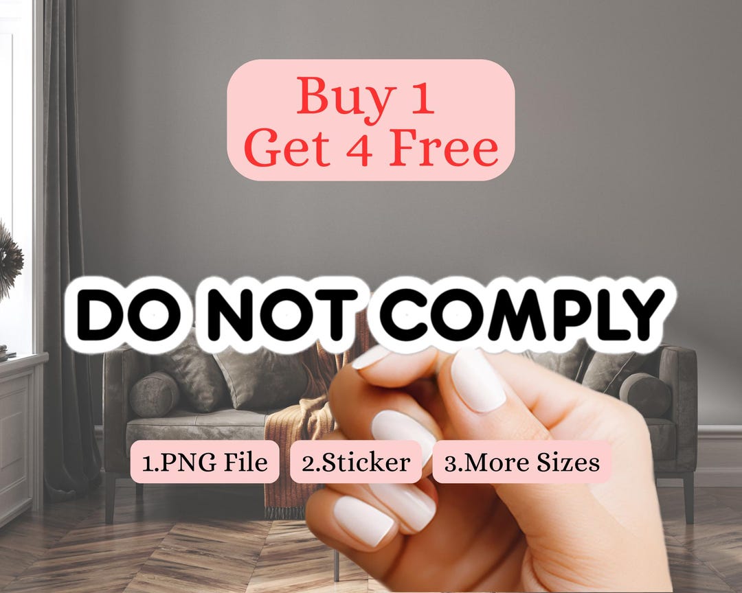 DO NOT COMPLY Sticker: Waterproof Vinyl Resistance Decal - Etsy