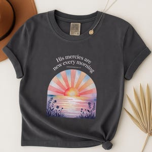 His Mercies Are New Every Morning Shirt Christian Shirt Bible Verse Tee Faith Tshirt Religious Comfort Colors Shirt Inspirational Jesus Tee