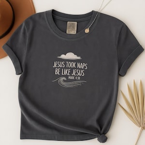 Jesus Took Naps Be Like Jesus Shirt, Funny Christian TShirt, Religious Faith Tee, Humorous Bible Verse Gift, Nap Lover Apparel for Men Women