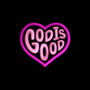 May include: A pink heart-shaped design with the words "GOD IS GOOD" in a bubble-style font. The text and heart outline are a vibrant pink against a solid black background. The design has a stitched or embroidered appearance.