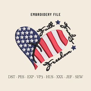 May include: An embroidery file design featuring a heart shape with the American flag design. The heart is divided into two sections, one with blue and white stars and the other with red and white stripes. The words "Faith, Family, Freedom" are written in cursive.