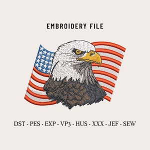 May include: An embroidery file design featuring a detailed eagle head with a yellow beak, set against a stylized American flag. The text "EMBROIDERY FILE" is at the top, with file format abbreviations below.