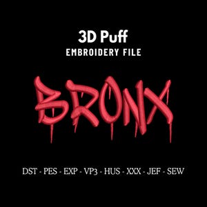 Bronx 3D Puff Dripping Embroidery-ontwerpbestand voor petten, trendy borduurwerk, Dad Hat- en honkbalborduurwerk PES, aangepast borduurwerk digitaliseren