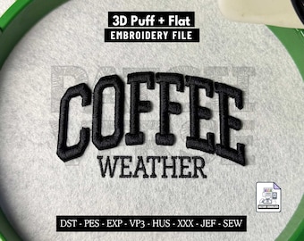 Coffee Weather 3D Embroidery Machine Design File for Hats, Funny Cap Design DST, Embroidery File for Making Trucker & Dad Hats, Snapback PES
