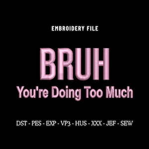 Bruh Mom Embroidery Design File for Hats, Embroidery Designs Trendy, Embroidery Sayings, Custom Snapback Hat Embroidery Digitizing Pes Files