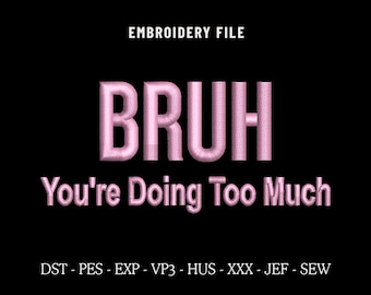 Bruh Mom Embroidery Design File for Hats, Embroidery Designs Trendy, Embroidery Sayings, Custom Snapback Hat Embroidery Digitizing Pes Files