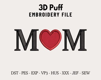 MOM 3D Puff Heart Embroidery Machine Design File for Hats, Mother Day Custom Embroidered Sweatshirt, Personalized Embroidery Digitizing PES