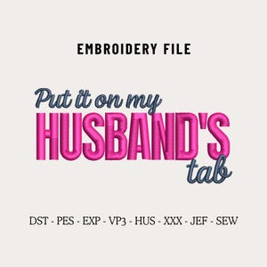 Put it on my Husband Tap Machine Embroidery Design File for Cap, Trendy Embroidery Design, Funny Embroidery, Custom Snapback & Dad Hat PES