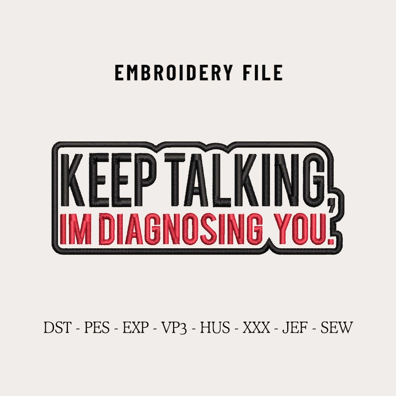 Keep Talking Embroidery Patch Machine Design File for Caps, Trendy Embroidery, Funny Embroidered Patch Custom Dad & Trucker Hat PES DST

embroidery digitizing service, personalized embroidery designing services, embroidery machine designs, custom patches, personalized embroidered patches