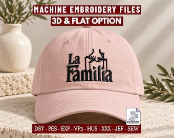 La Familia 3D Puff and Flat Embroidery Design, Machine Embroidery File for Hats, 4x4 Hoop Digital Download PES DST