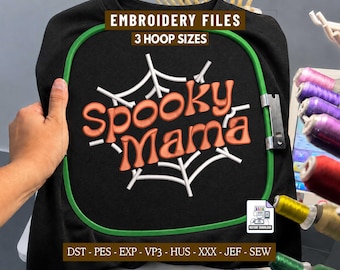Spooky Mama Embroidery Design, Halloween Mama Machine Embroidery File for Caps Sweatshirts Tote Bags Crewnecks, 3 Hoop Sizes