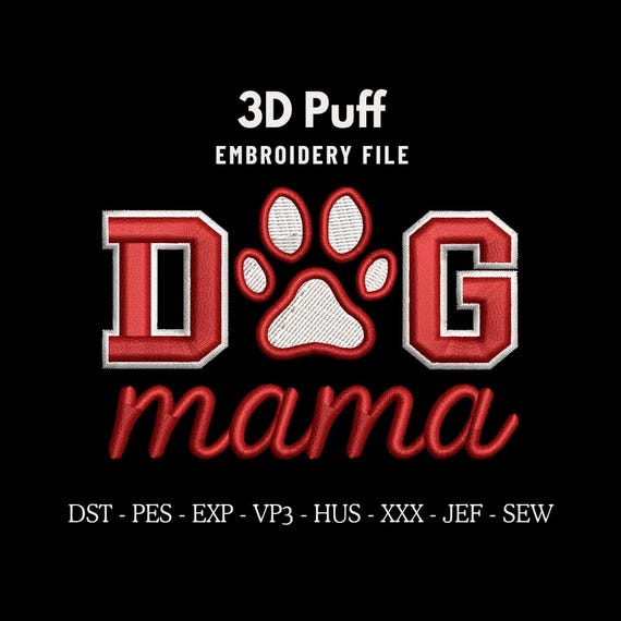 Dog Mama 3D Puff Embroidery Machine Design File for Hats, Trendy Embroidery, MOM PES Files, Custom Pet Embroidery Digitizing, Bucket Hat
