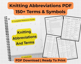 Può includere: Una guida PDF stampabile con oltre 150 abbreviazioni e termini per il lavoro a maglia. La copertina presenta uno sfondo giallo con il testo "Knitting Abbreviations and Terms" in nero. Il testo "A Complete Reference Guide" è in nero su sfondo bianco.