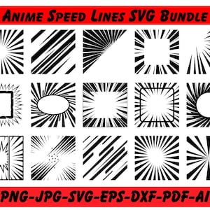 May include: A collection of black and white anime speed line designs in various shapes, including squares, rectangles, and circles. The text "ANIME SPEED LINES SVG BUNDLE" is at the top, and "PNG-JPG-SVG-EPS-DXF-PDF-AI" is at the bottom, both in red.