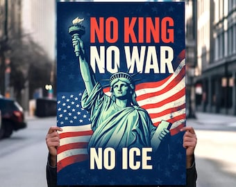No King No War No ICE Protest Sign PRINTABLE, Anti-ICE, Anti-Trump Protest Poster For March, Digital Download, No Kings Protest Rally Sign