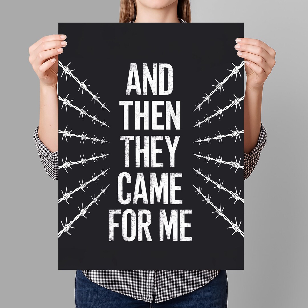 And Then They Came for Me Resist Protest Sign PRINTABLE, Anti-trump Poster for March, Digital ...