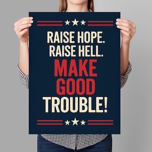 Good Trouble Lives On Protest Sign PRINTABLE, John Lewis, Anti-Trump Poster Sign For March, Political Activist Rally Sign, Digital Download