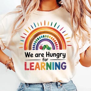 We Are Hungry For Learning PNG, Back To School Shirt Png, 1st Day Of School Png, Funny Teacher Png Sublimation Design, Digital Download, DTF