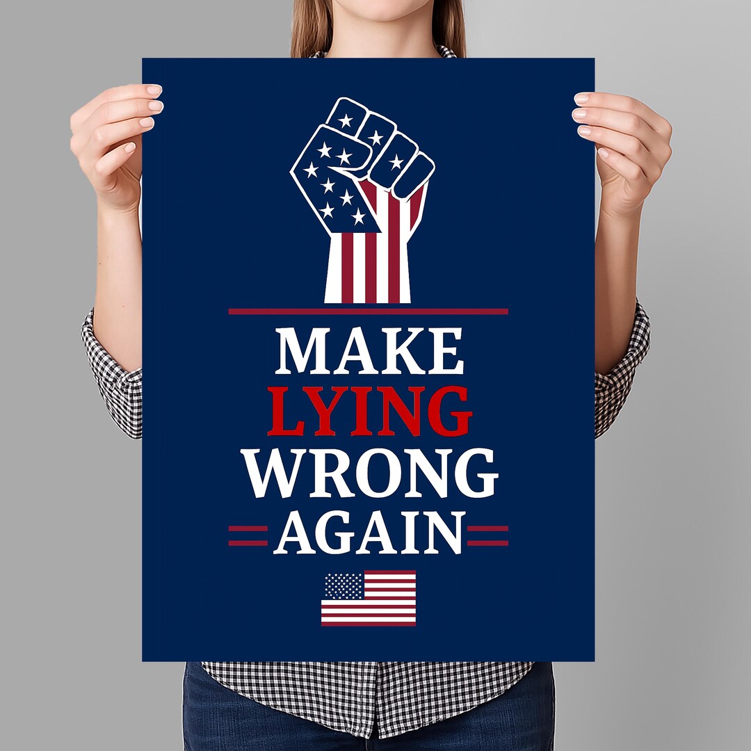 Make Lying Wrong Again Protest Sign PRINTABLE, Anti-trump Protest ...