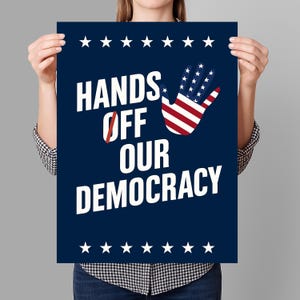 Hands Off Our Democracy Protest Sign PRINTABLE, Anti-Trump Protest Poster Sign For March, Digital Download, Political Activist Rally Sign
