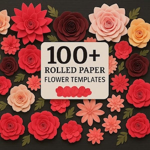 以下が含まれることがあります： 赤、ピンク、桃色の色合いの、カラフルな丸められた紙の花の詰め合わせ。緑の葉のアクセントがあり、暗い背景に配置されています。中央の看板には「100+ Rolled Paper Flower Templates」と書かれています。