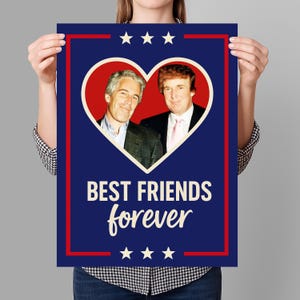 Trump Epstein Besties Protest Sign PRINTABLE, Release Epstein Files, Anti-Trump Poster For March, Political Activist Rally, Digital Download