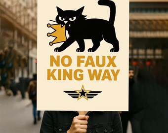 No Kings Protest Sign PRINTABLE, No Faux King Way Sign, Anti-Trump, Resist Fascism Poster For March, Digital Download, Political Rally Sign