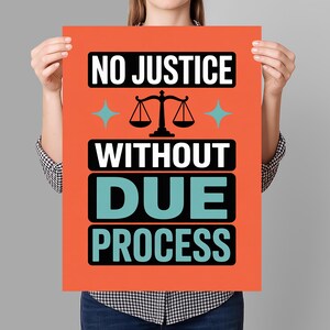 No Justice Without Due Process Protest Sign PRINTABLE, Anti-Trump Protest Poster For March, Digital Download, Political Activist Rally Sign